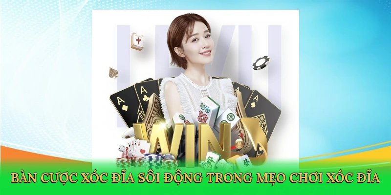ban-cuoc-xoc-dia-soi-dong-trong-meo-choi-xoc-dia-2