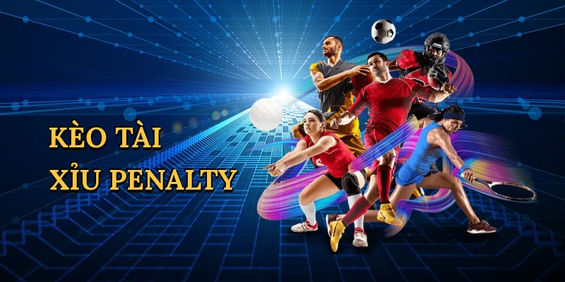 Kèo tài xỉu penalty