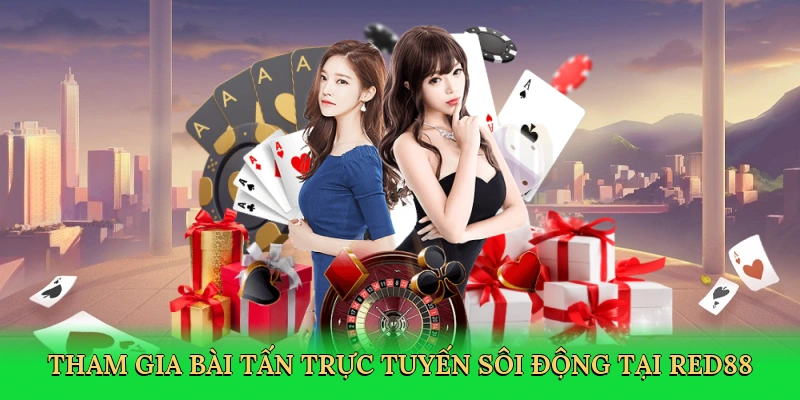 Tham gia bài tấn trực tuyến sôi động tại RED88