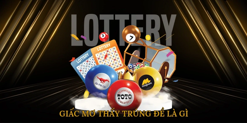 Giấc Mơ Thấy Trúng Đề Là Gì? Có Phải Điềm Báo Tốt?