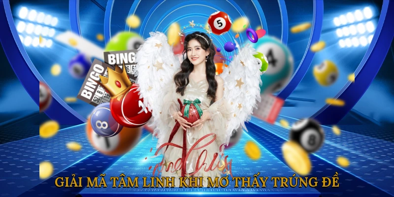 Giải Mã Tâm Linh Khi Mơ Thấy Trúng Đề