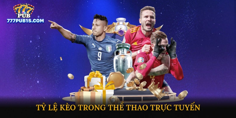 Tỷ lệ kèo trong thể thao trực tuyến
