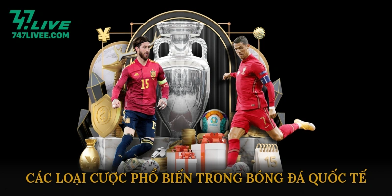 Các loại cược phổ biến trong bóng đá quốc tế