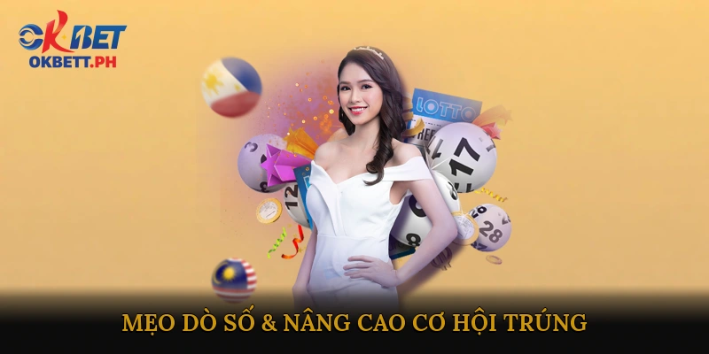 Mẹo dò số & nâng cao cơ hội trúng