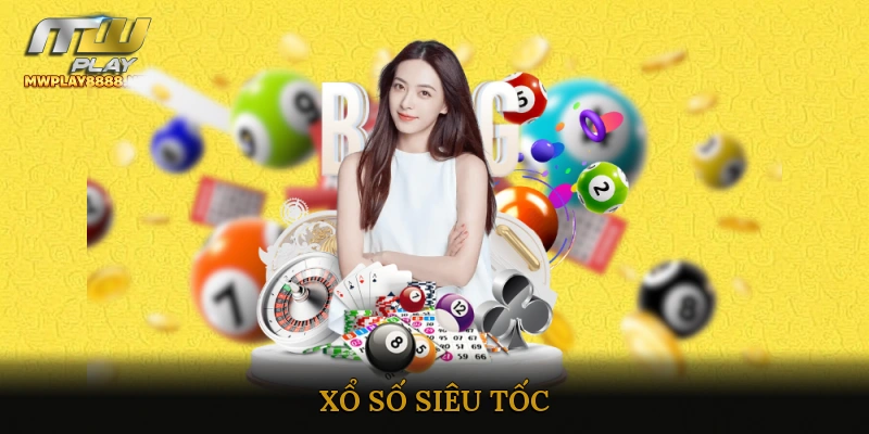 Xổ Số Siêu Tốc