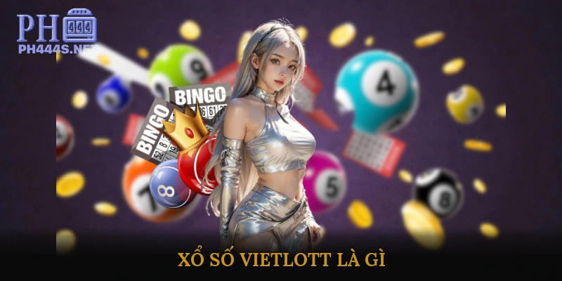Xổ Số Vietlott Là Gì?