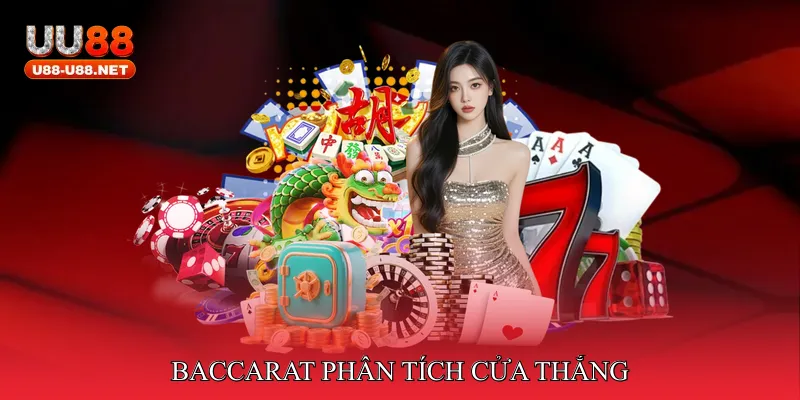 Baccarat Phân Tích Cửa Thắng