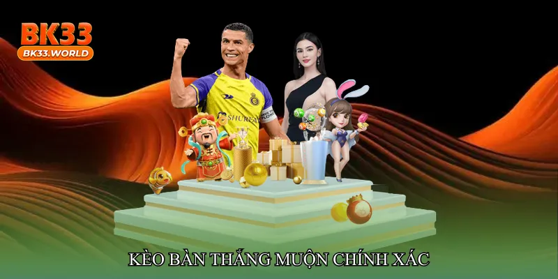 Kèo bàn thắng muộn chính xác