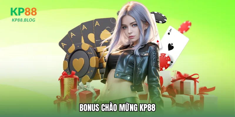 Bonus chào mừng KP88